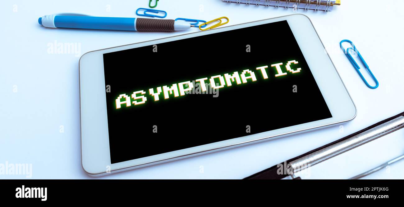 Text showing inspiration Asymptomatic, Word for a condition or a person producing or showing no symptoms Stock Photo