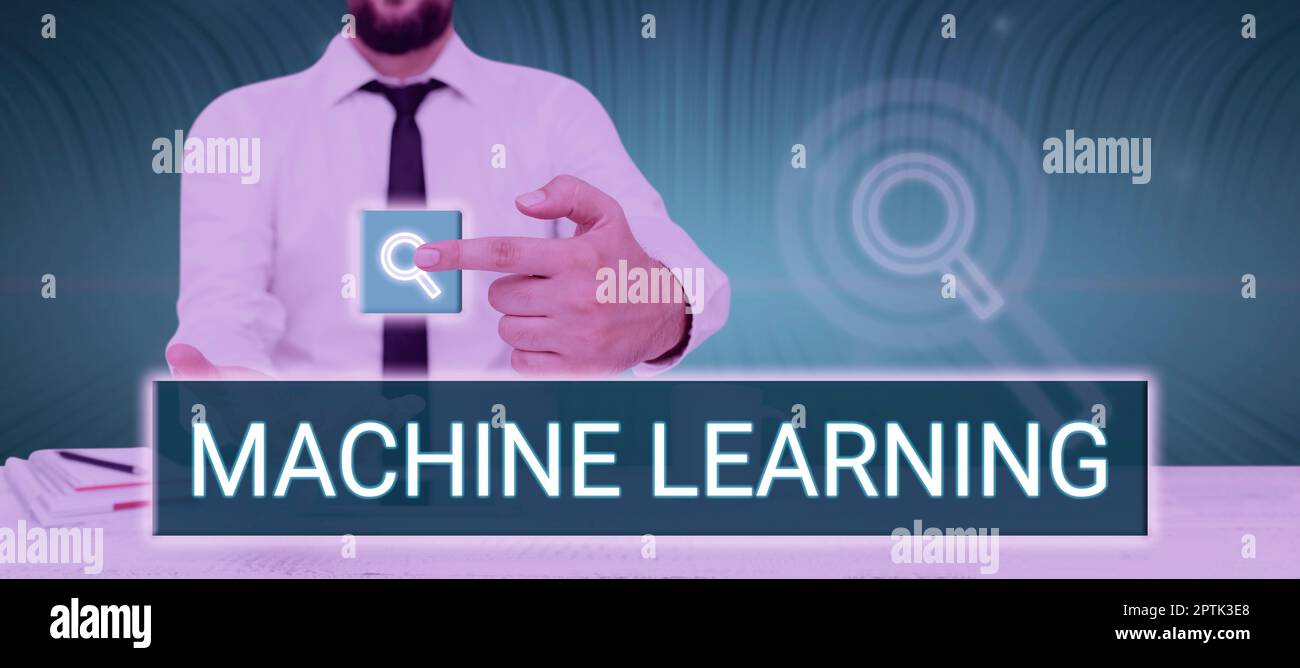 Sign displaying Machine Learning, Business approach the concept that a computer can learn new data itself Stock Photo