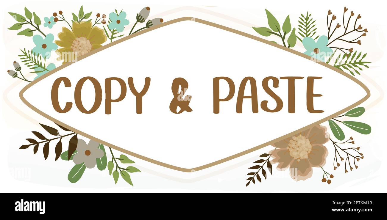 Text sign showing Copy Paste, Word for an imitation, transcript, or ...