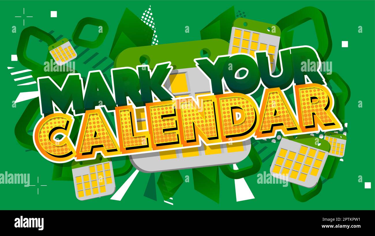 Mark Your Calendar. Word written with Children's font in cartoon style