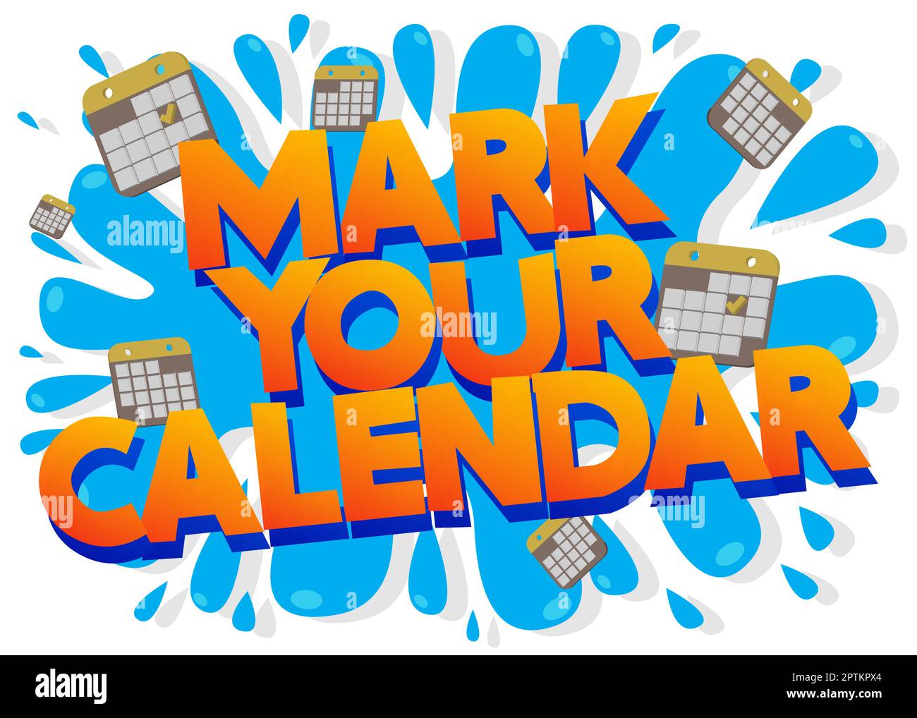 Mark Your Calendar. Word written with Children's font in cartoon style