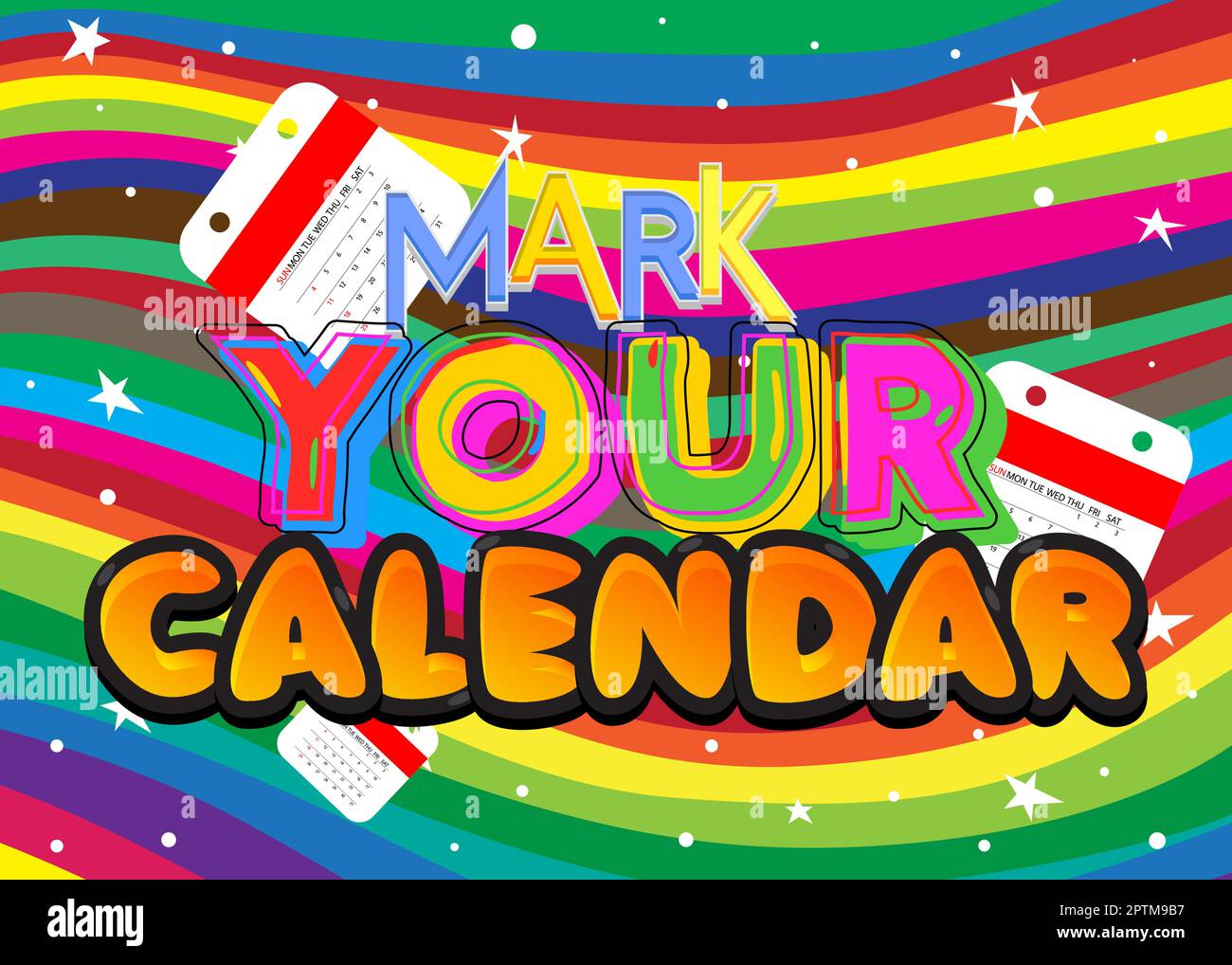 Mark Your Calendar. Word written with Children's font in cartoon style