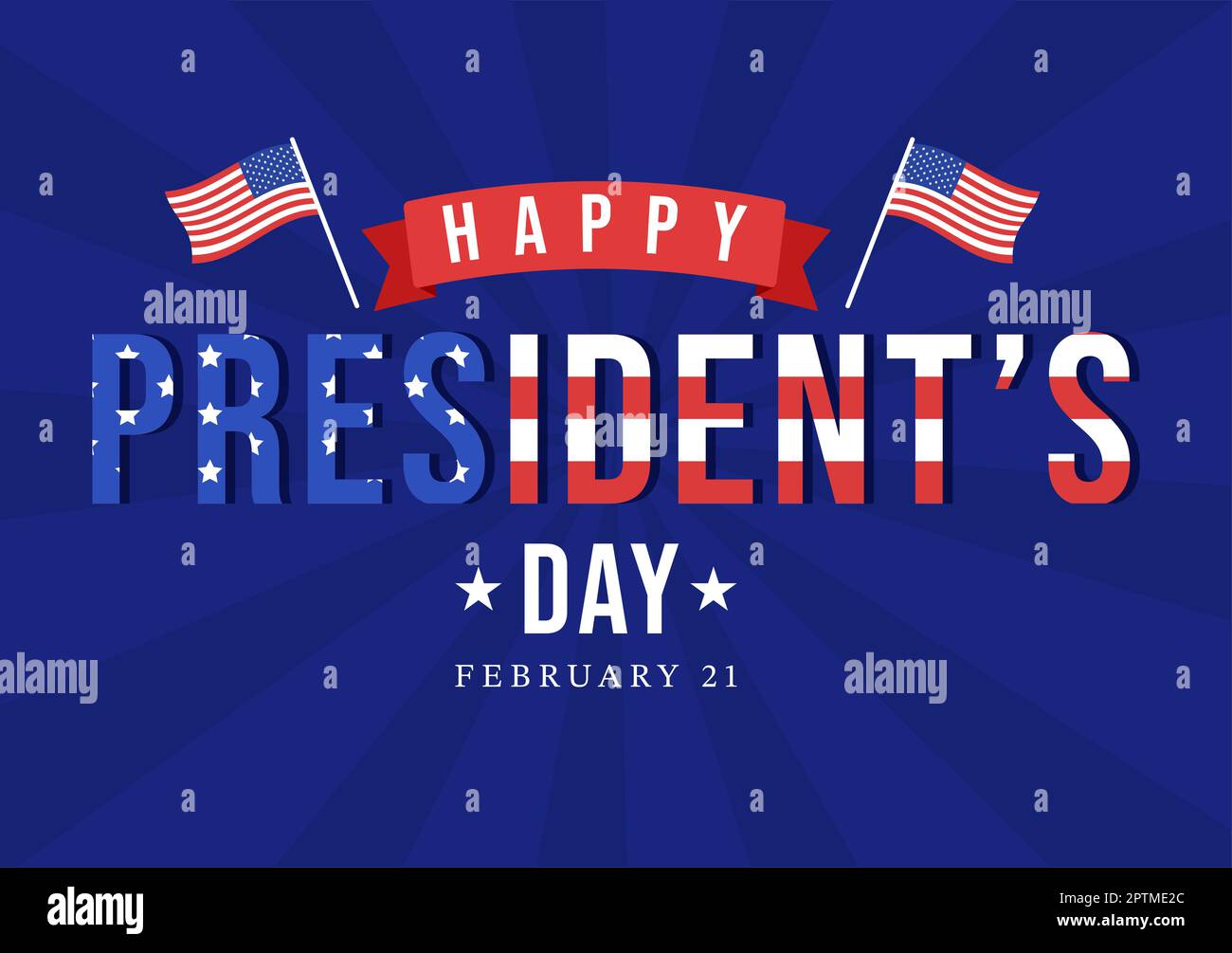 Happy Presidents Day with Stars and USA Flag for the President of