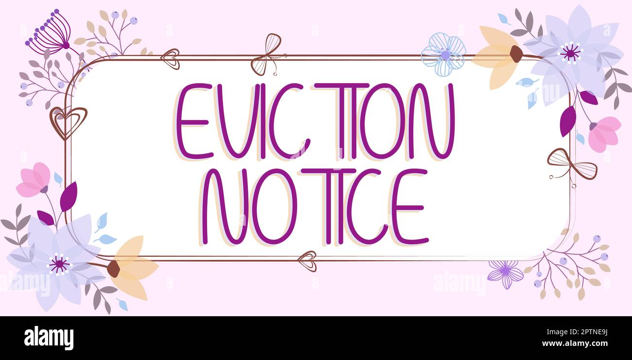 Conceptual caption Eviction Notice, Word for an advance notice that