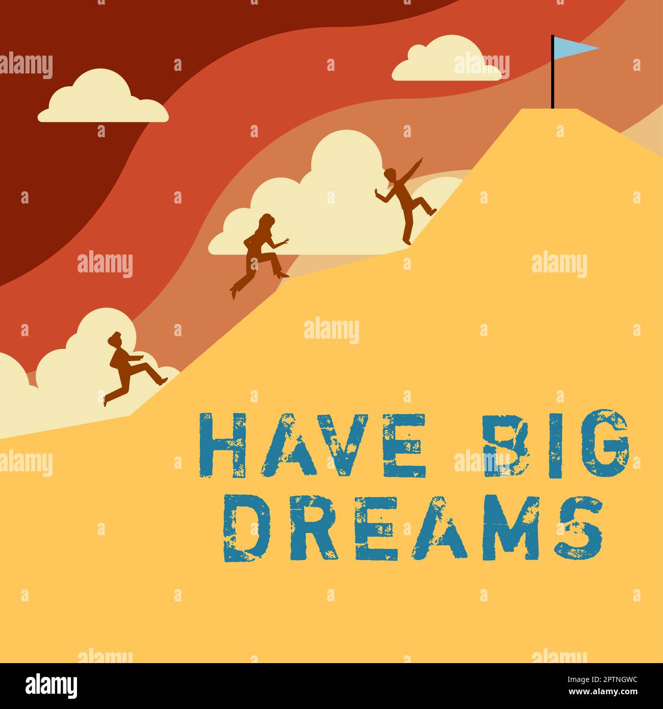 Inspiration showing sign Have Big Dreams, Word for Future Ambition