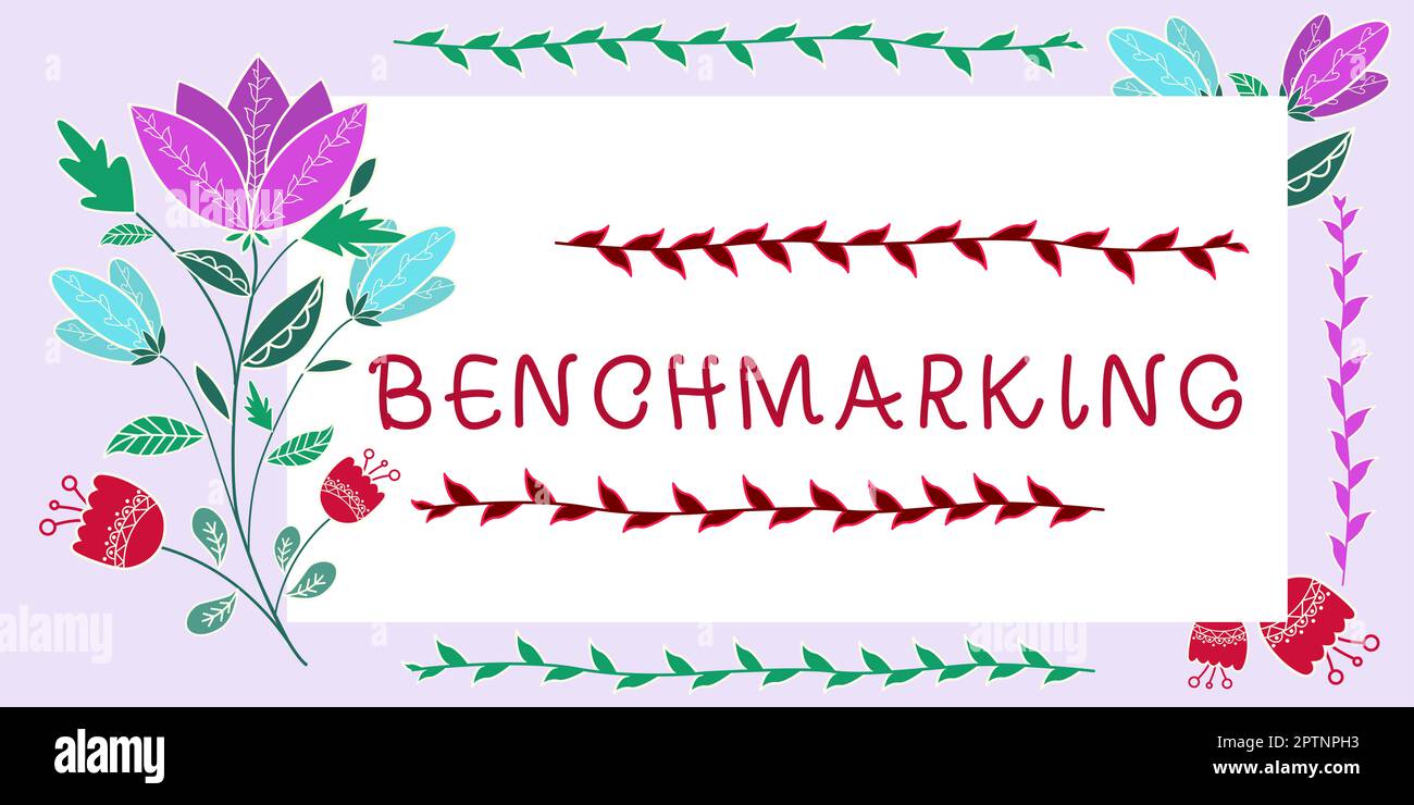 Sign displaying Benchmarking, Concept meaning Evaluate something by ...