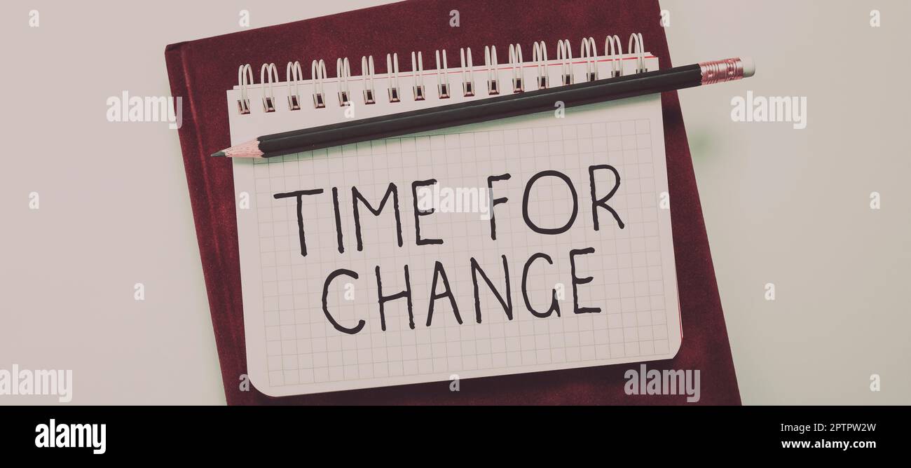 Conceptual caption Time For Change, Business overview Transition Grow Improve Transform Develop Stock Photo