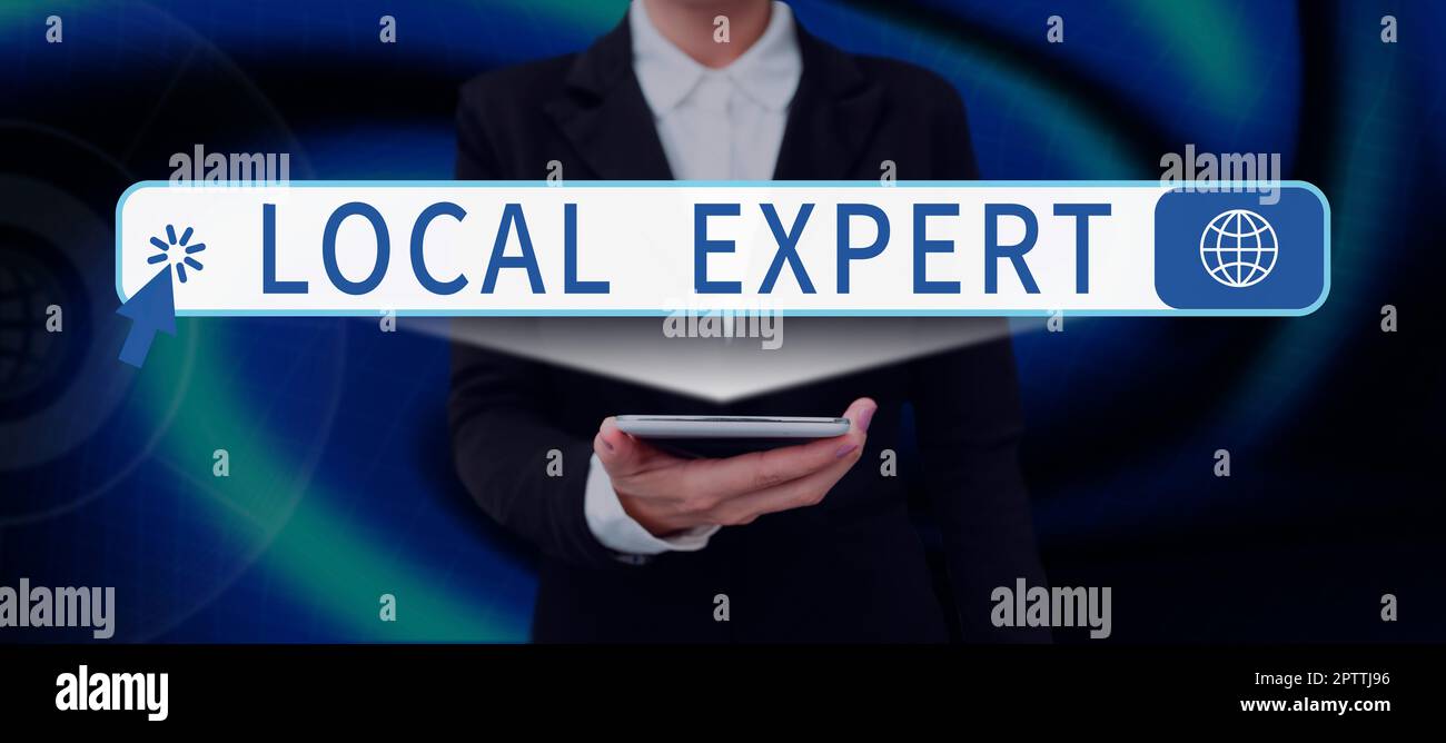 Local Expert Text sign showing Local Expert, Concept meaning offers expertise and ...