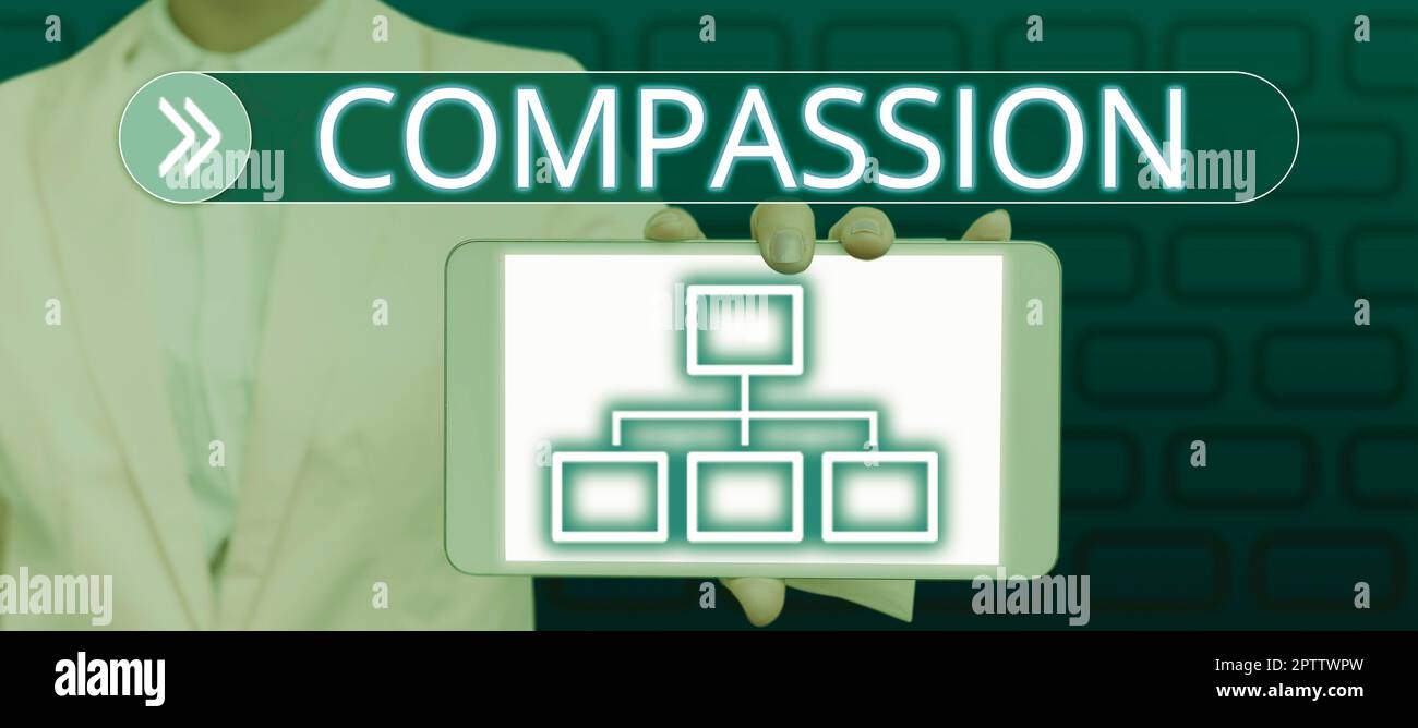 Inspiration showing sign Compassion, Concept meaning empathy and concern for the pain or misfortune of others Stock Photo