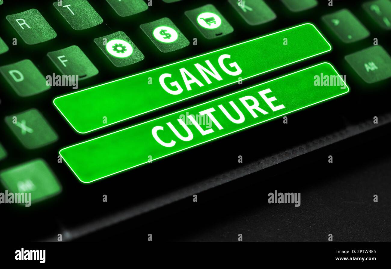 Sign displaying Gang Culture, Concept meaning particular organization
