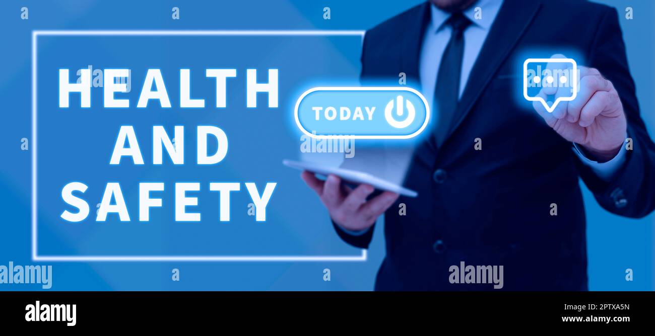 Sign displaying Health And Safety, Business idea Taking the appropriate