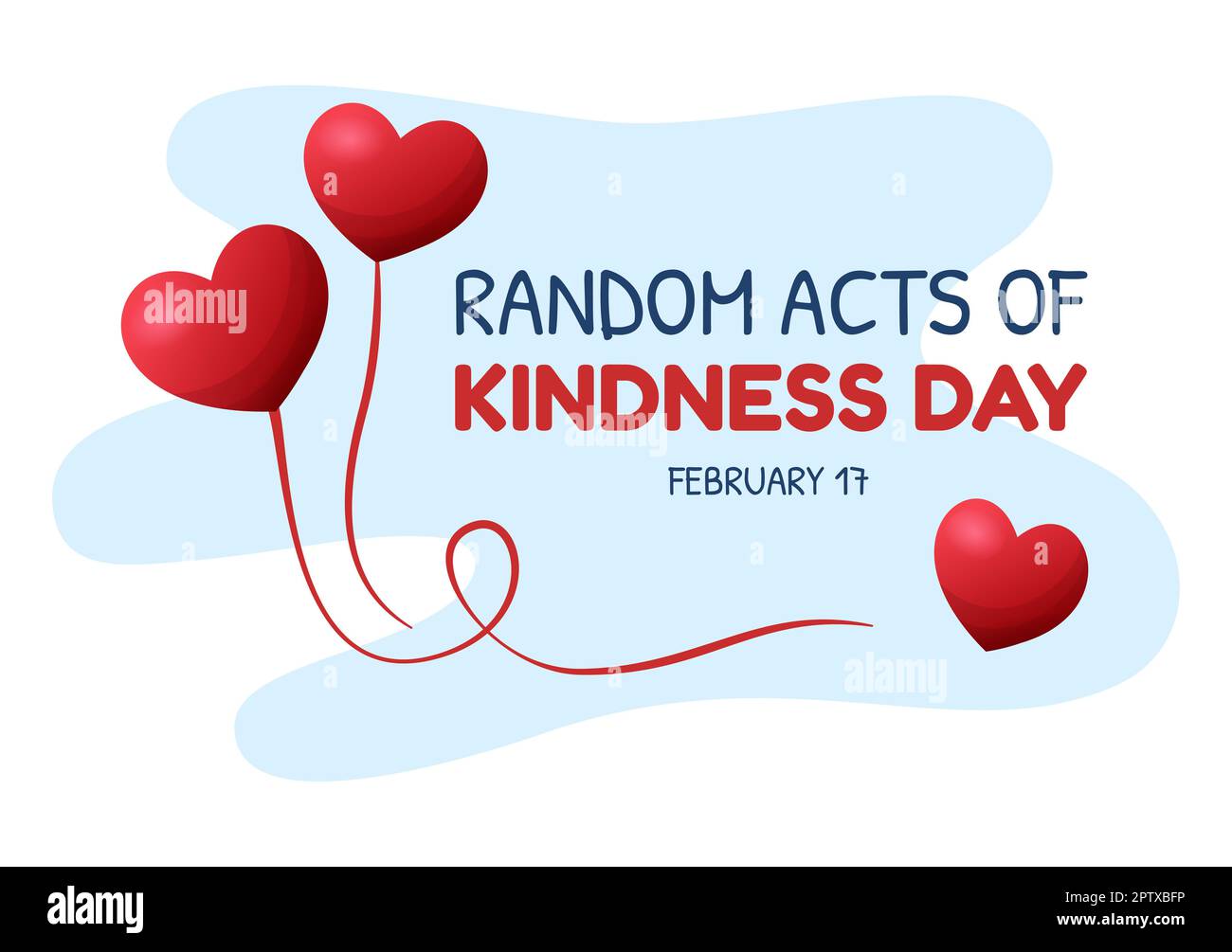 Random Acts of Kindness on February 17th Various Small Actions to Give
