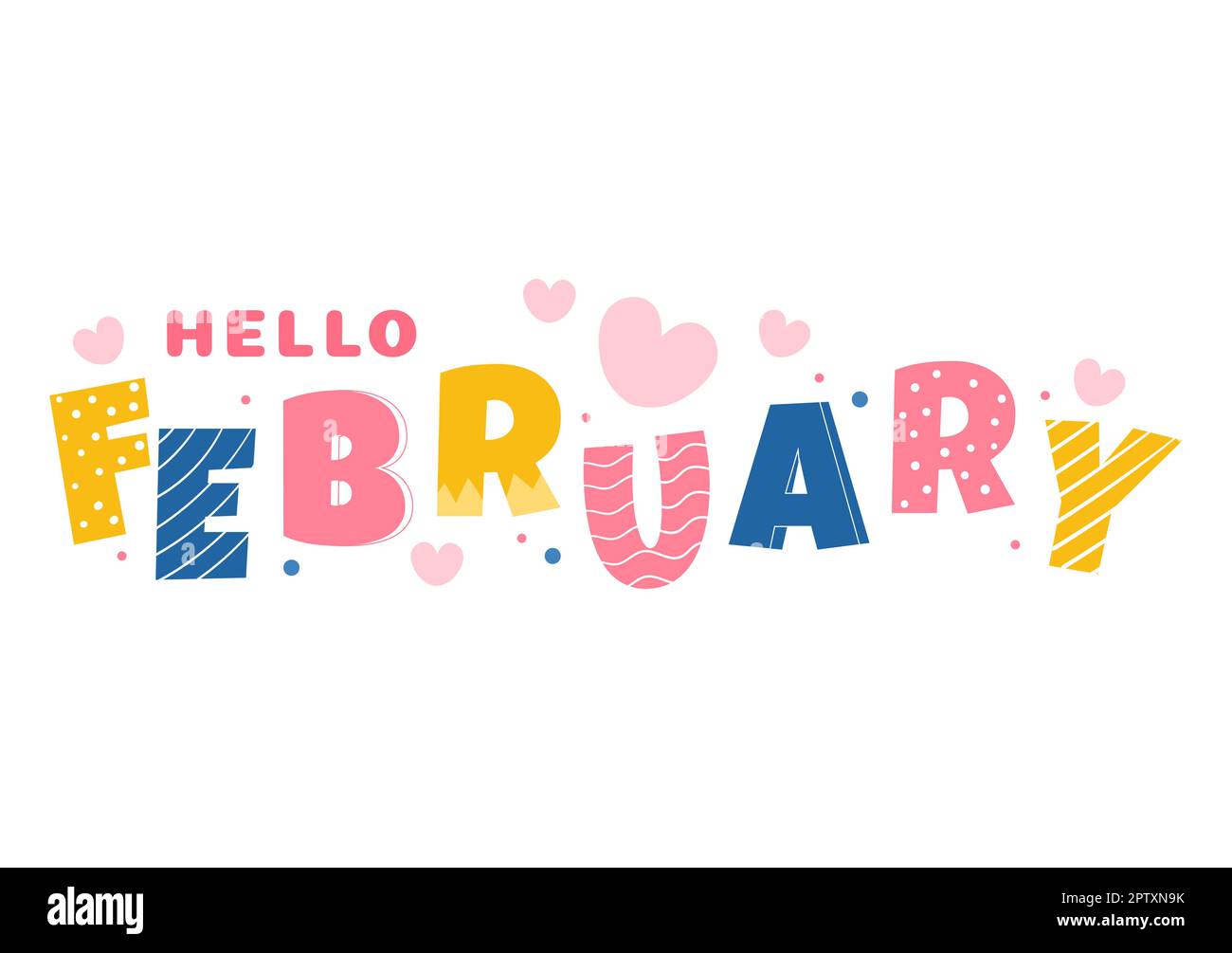 Hello February Month with Flowers, Hearts, Leaves and Cute Lettering