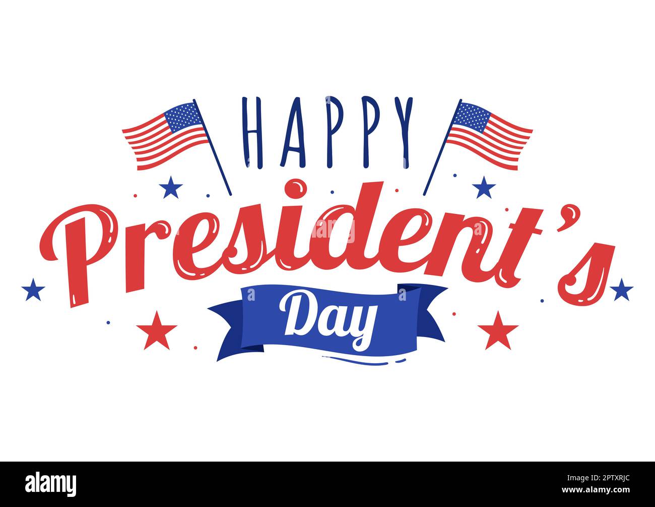 Happy Presidents Day with Stars and USA Flag for the President of