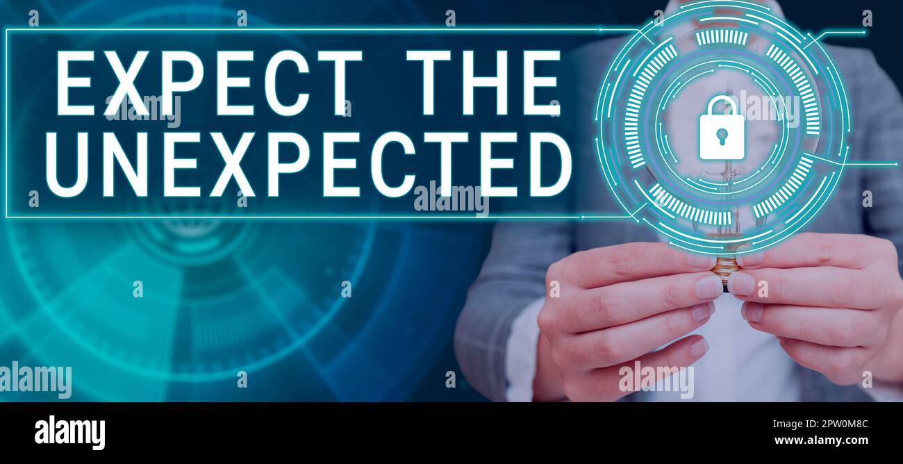 Conceptual caption Expect The Unexpected, Concept meaning Anything