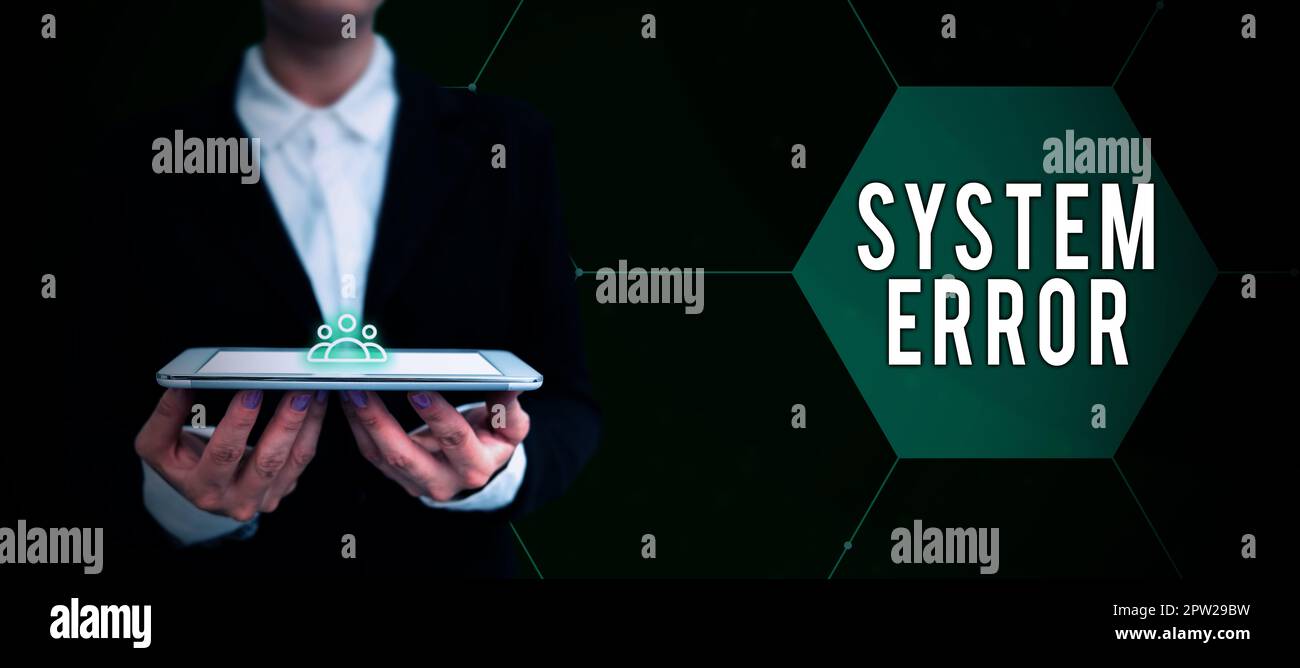 Text sign showing System Error, Business concept Technological failure ...