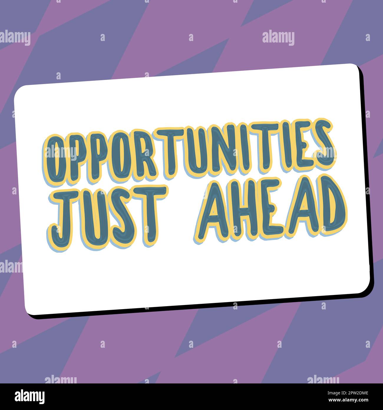 Text caption presenting Opportunities Just Ahead, Concept meaning set of  circumstances that makes possible to do something in short time Stock Photo  - Alamy