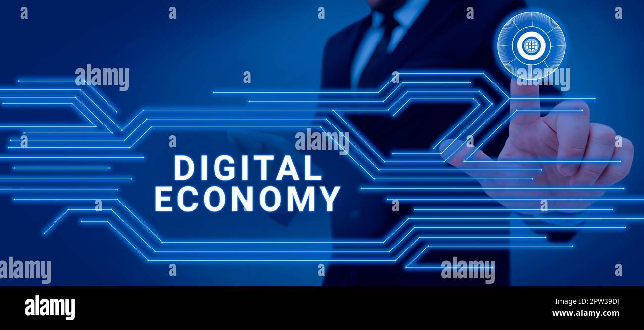 Inspiration showing sign Digital Economy, Business approach advancement