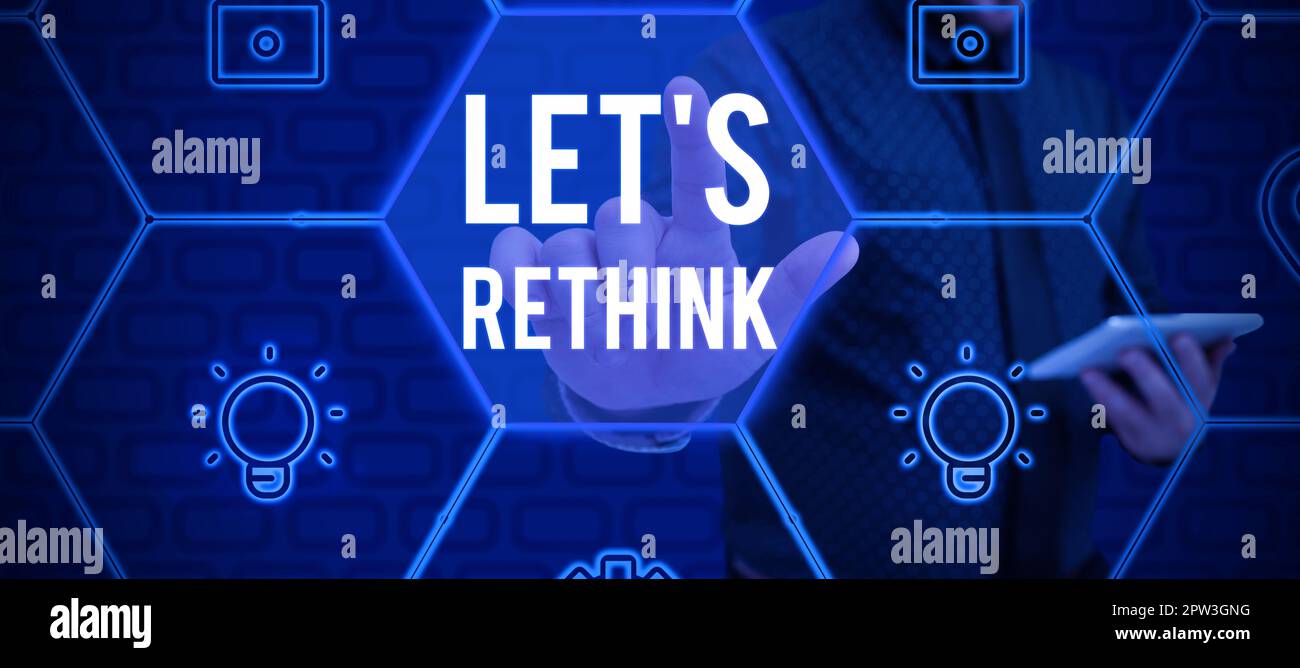 Let's Rethink Hand writing sign Let's Rethink, Internet Concept an Afterthought To ...