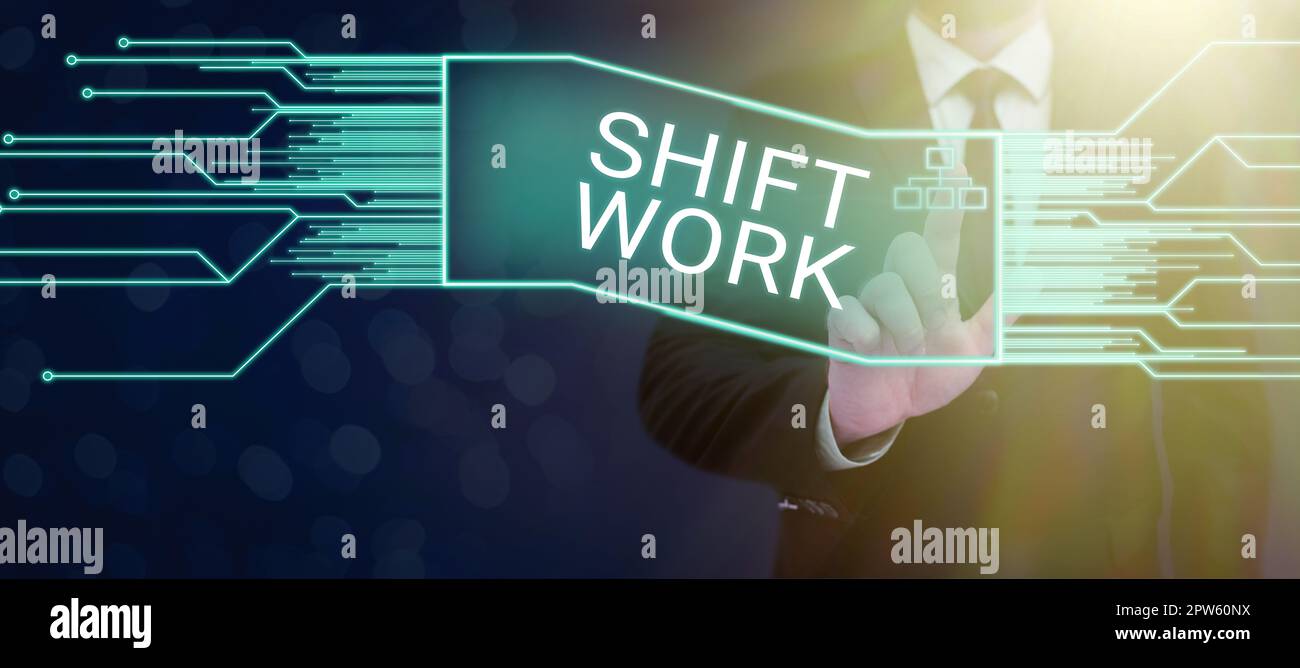 Text sign showing Shift Work, Concept meaning work comprising periods