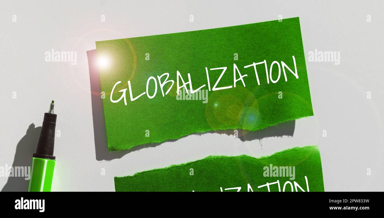 Inspiration showing sign Globalization, Business approach development