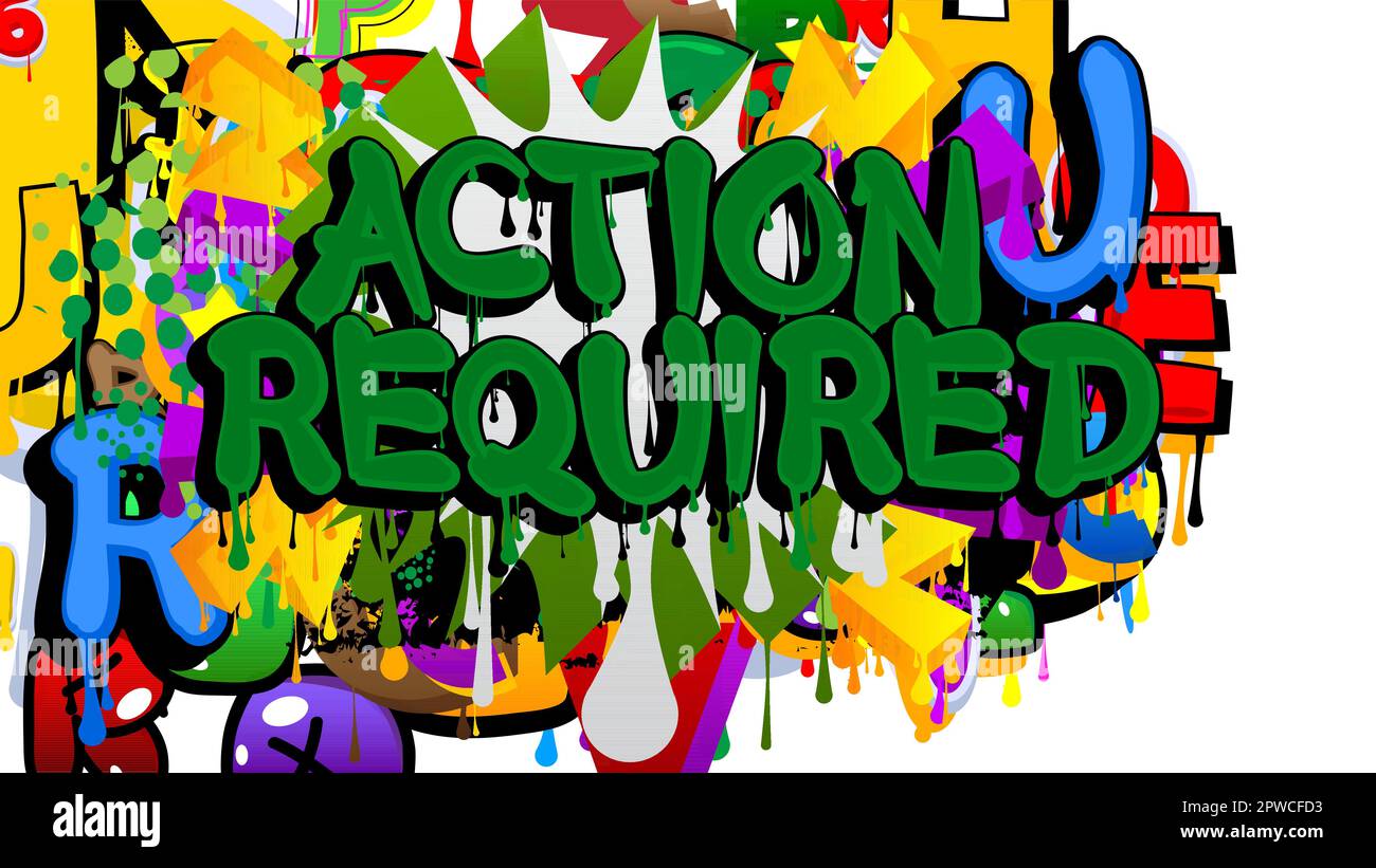 Action Required. Graffiti tag. Abstract modern street art decoration