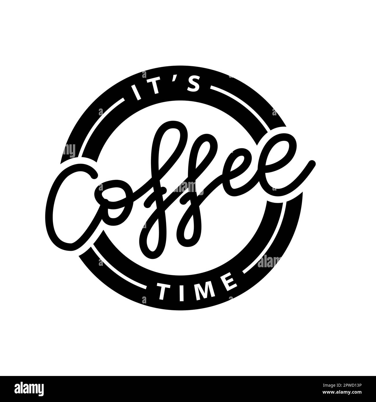 COFFEE TIME. ITS TIME FOR COFFEE. Logo stamp quote for cafe. Vector