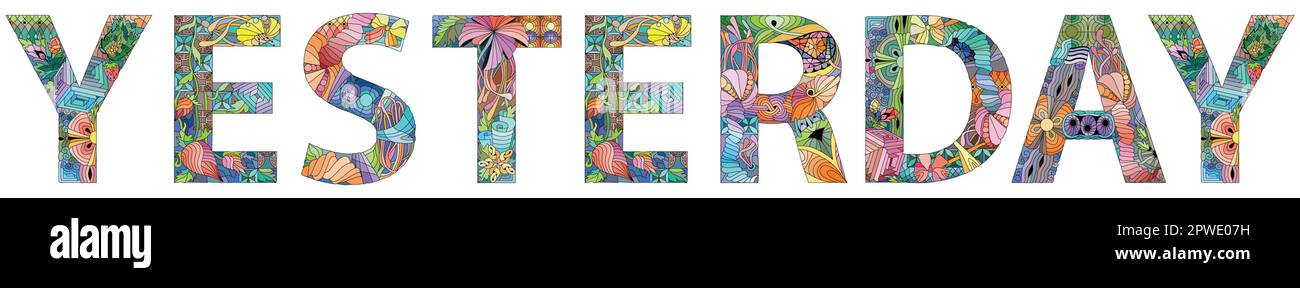 Word Yesterday. Vector decorative zentangle object for any purpose ...