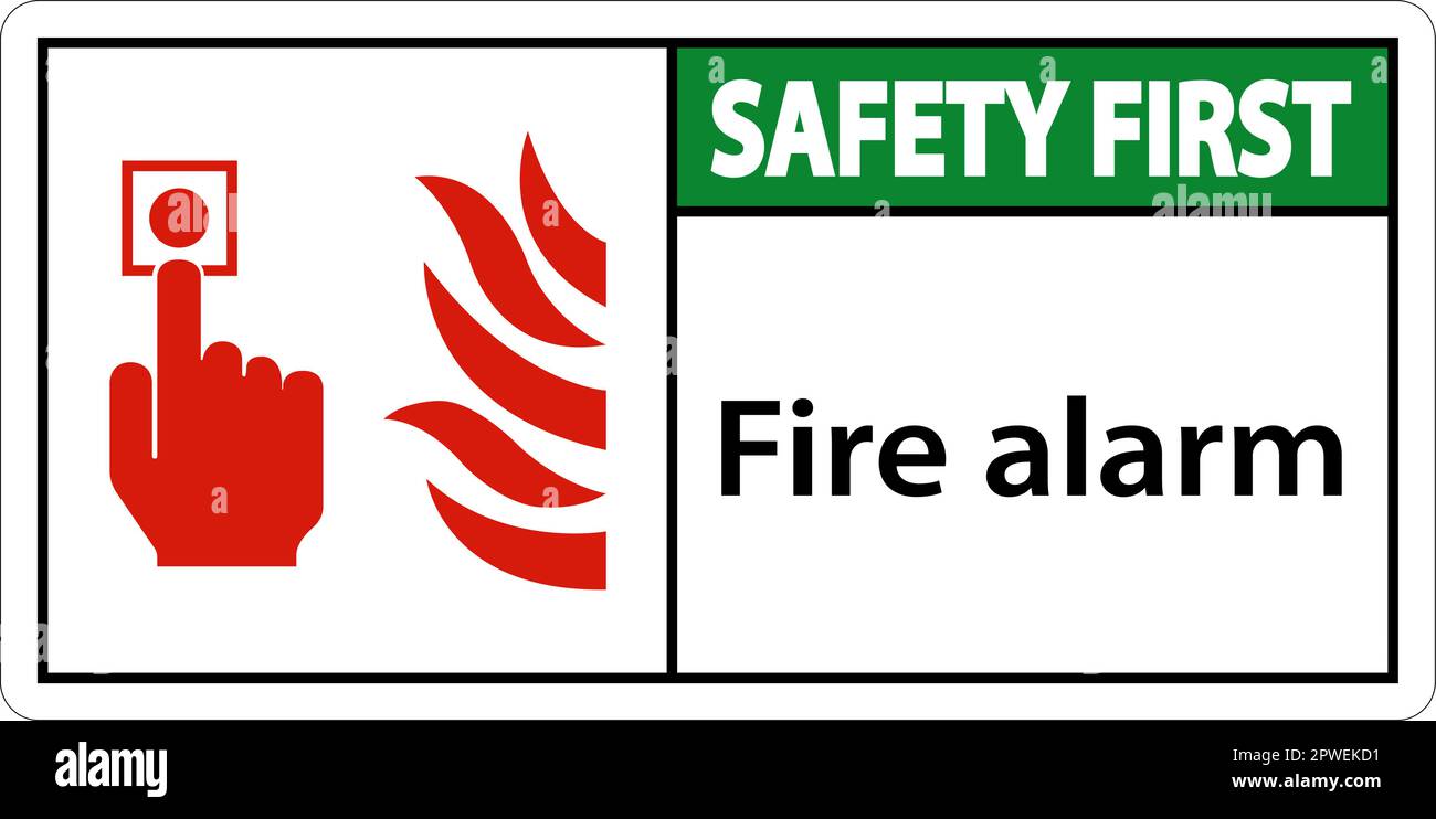 Safety First Fire Alarm Sign On White Background Stock Vector Image
