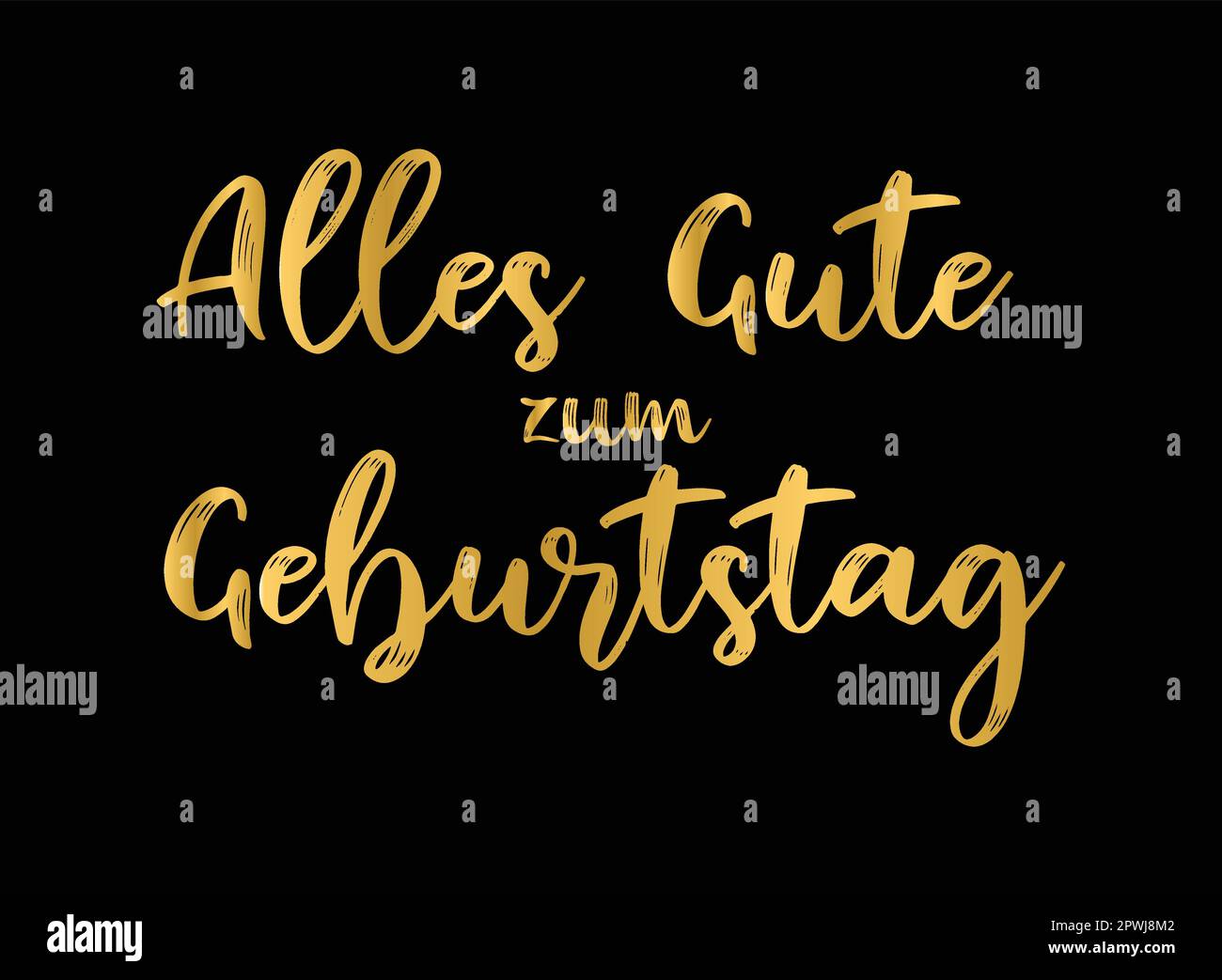 German Quote Alles Gute Zum Geburtstag Translated Happy Birthday Hand Drawn Lettering In As