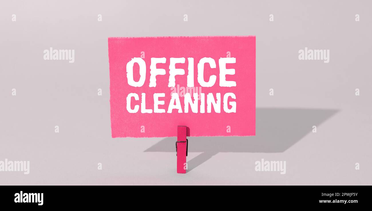 Inspiration showing sign Office Cleaning, Concept meaning the action or