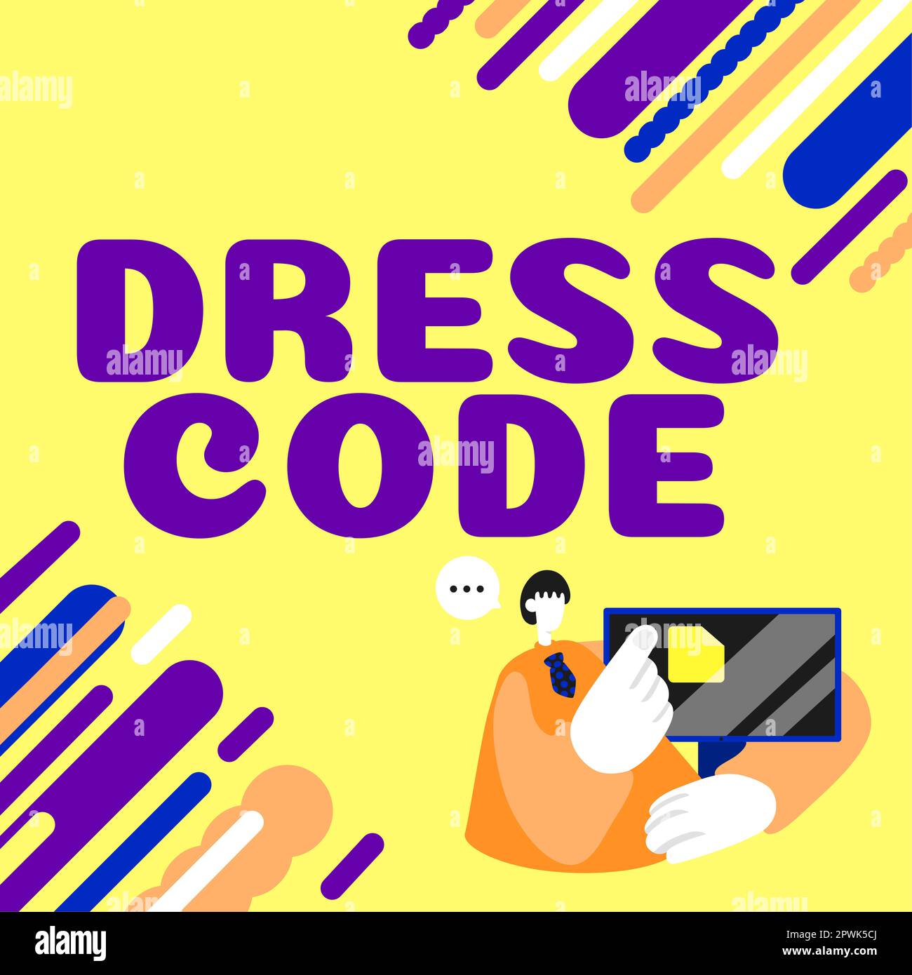 Sign displaying Dress Code, Word for an accepted way of dressing for a