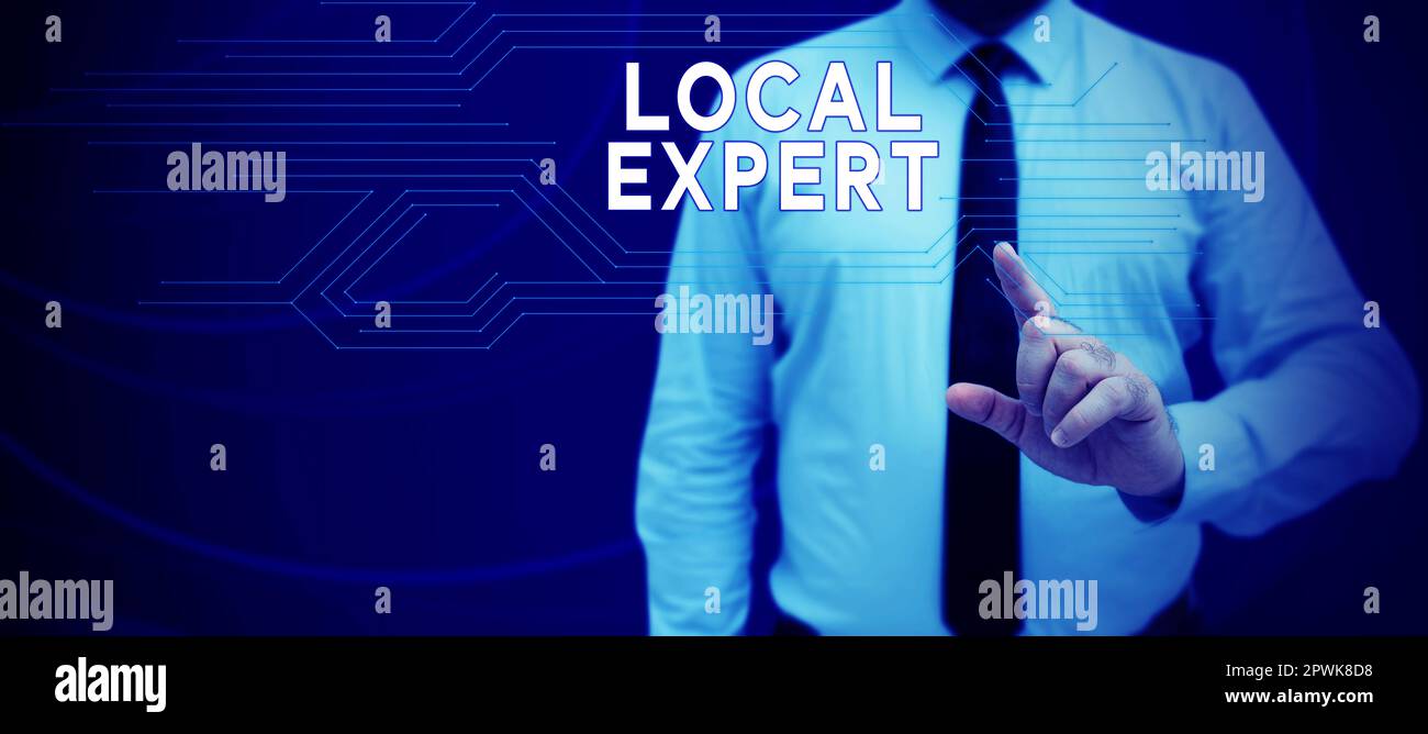 Local Expert Sign displaying Local Expert, Word for offers expertise and assistance ...