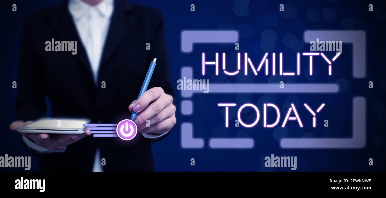 Sign displaying Humility, Concept meaning being Humble is a Virtue not ...