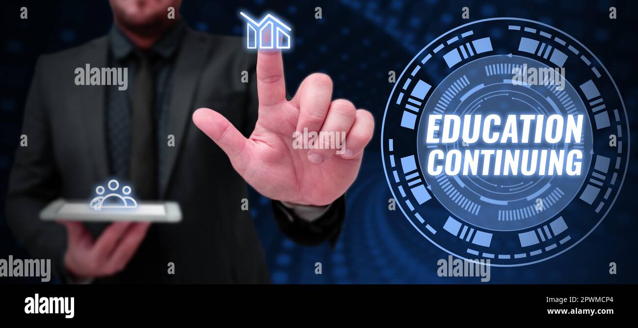 Hand writing sign Education Continuing, Concept meaning acquisition of ...