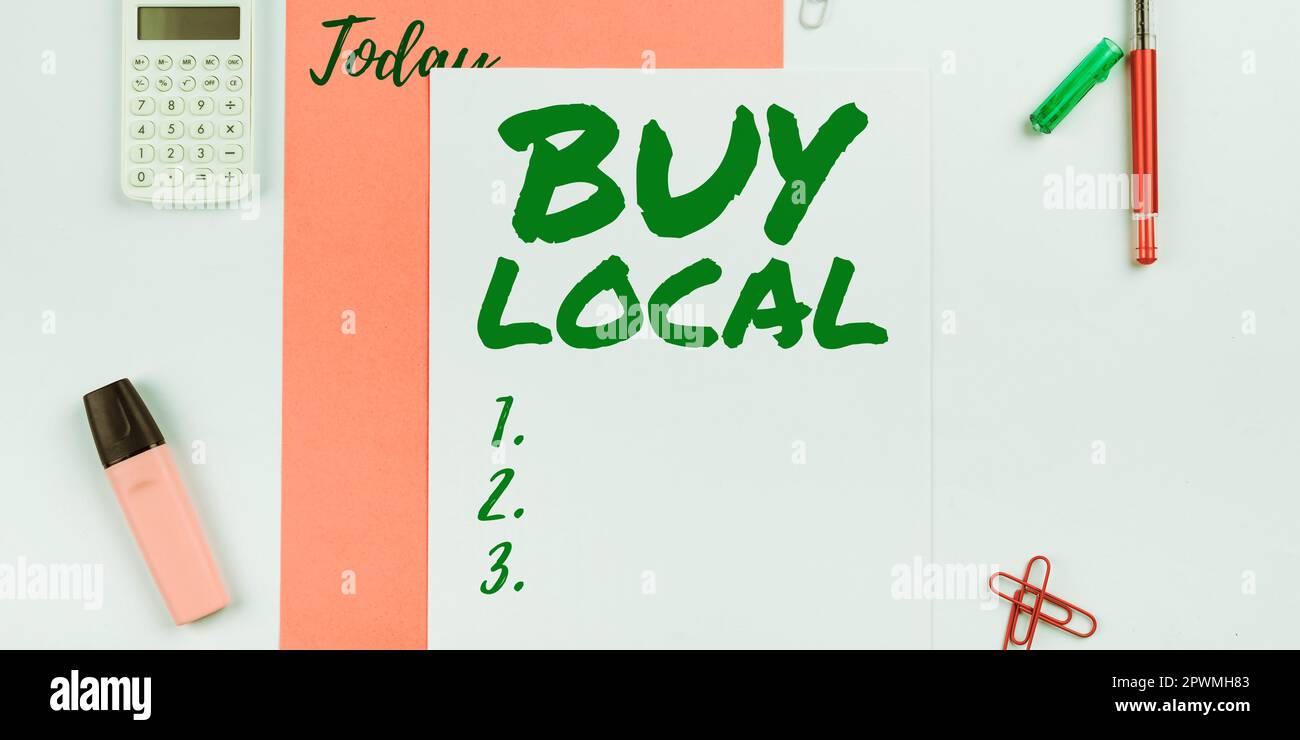 Conceptual caption Buy Local, Business concept Patronizing products ...