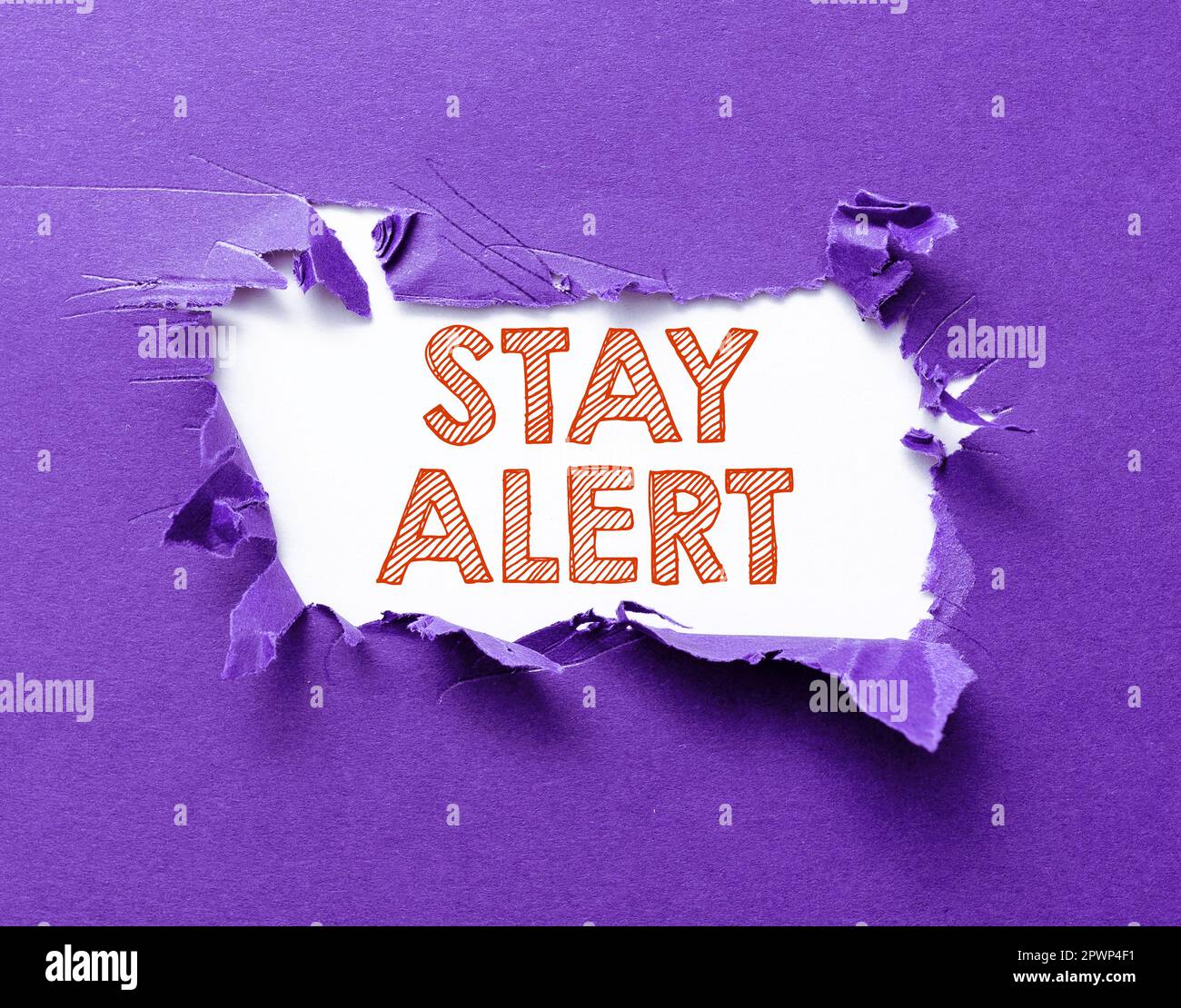 Sign displaying Stay Alert, Word for Paying full attention to things ...