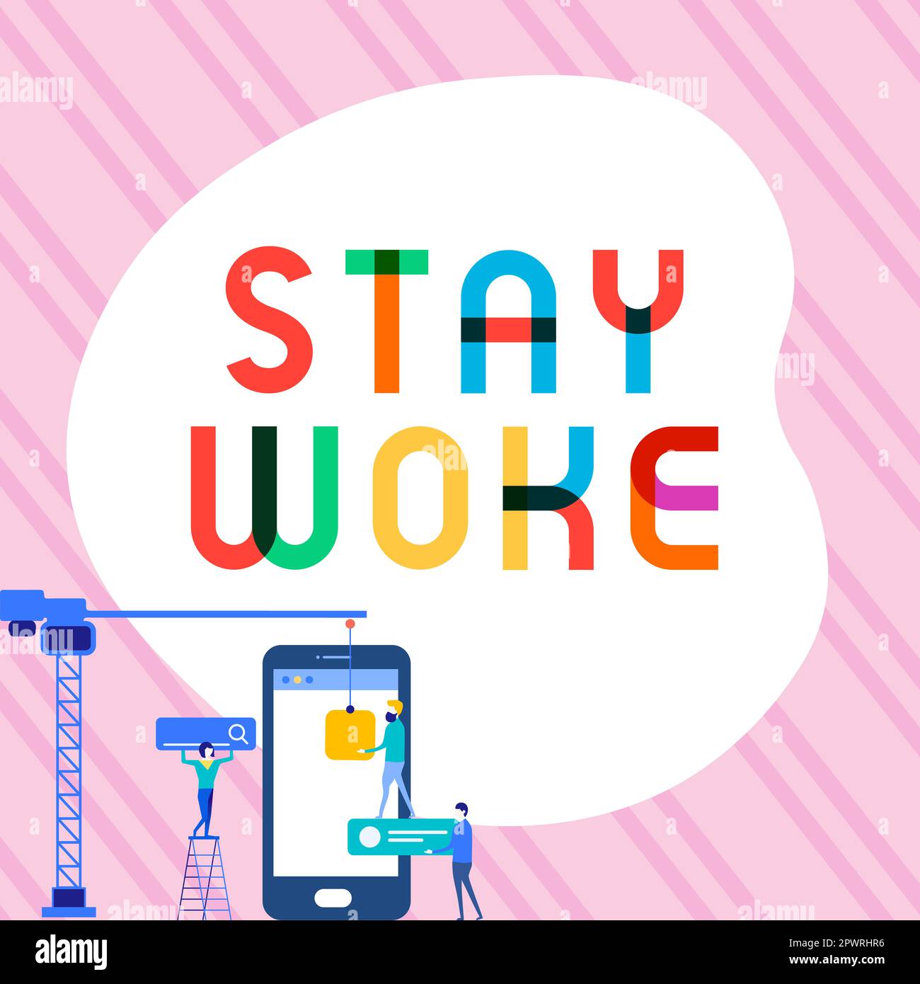 Stay Aware Conceptual display Stay Woke, Conceptual photo being aware of your ...