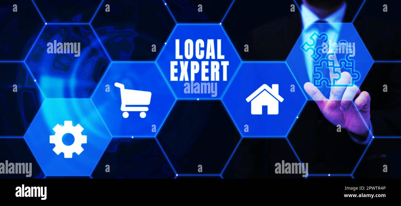 Local Expert Sign displaying Local Expert, Conceptual photo offers expertise and ...