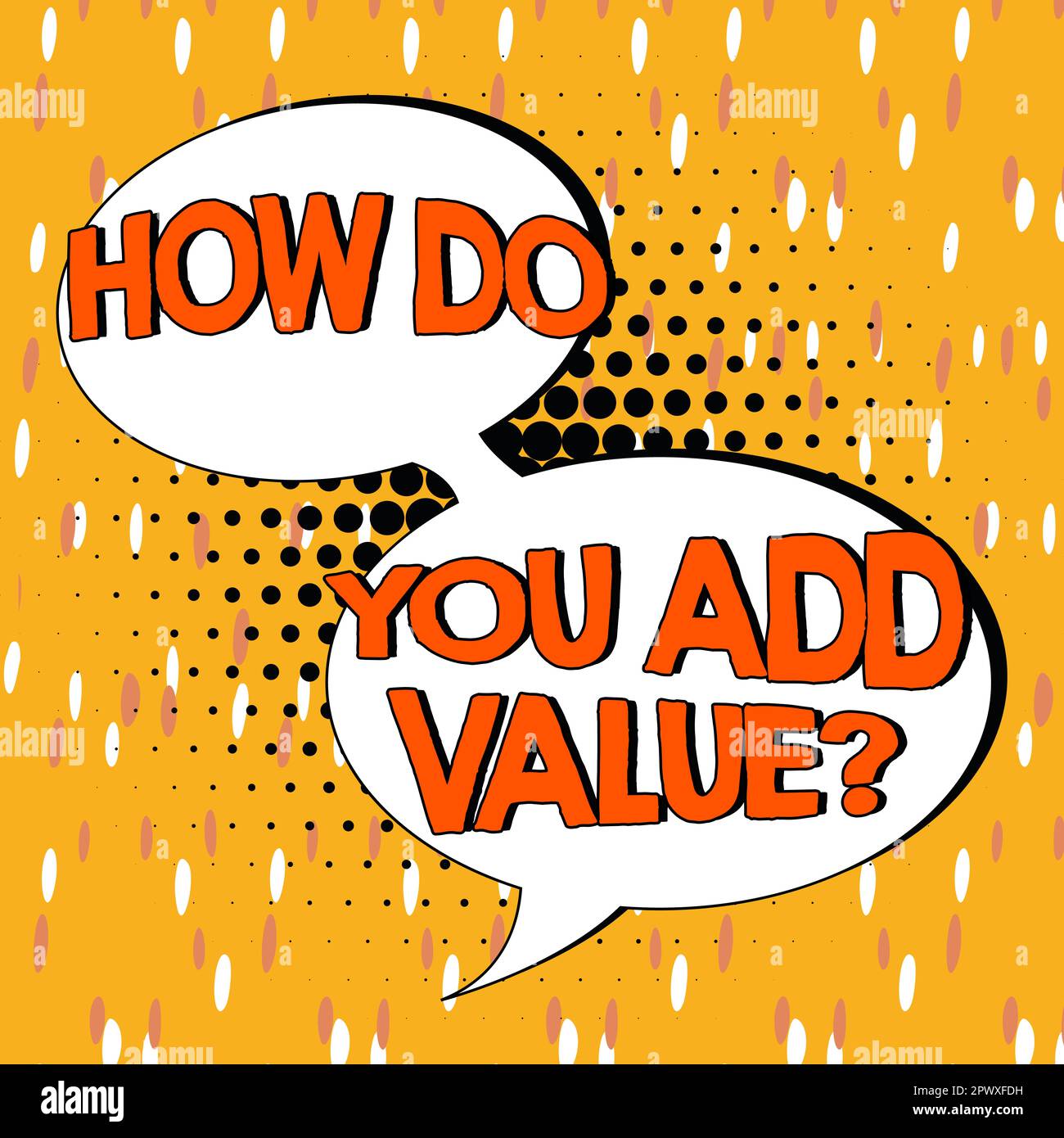 Sign displaying How Do You Add Value, Word for Bring business progress