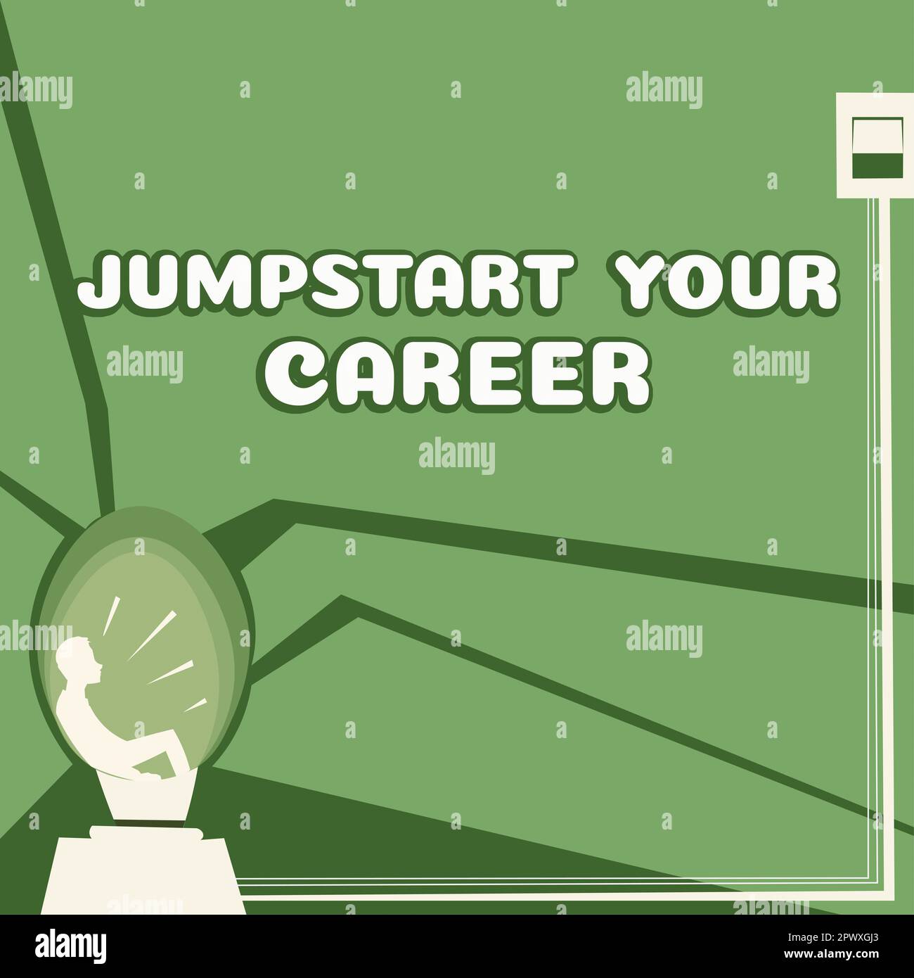Sign displaying Jumpstart Your Career, Business idea Make it work