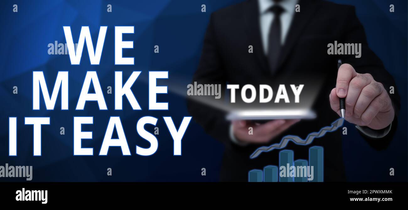 Inspiration showing sign We Make It Easy Word Written on Offering