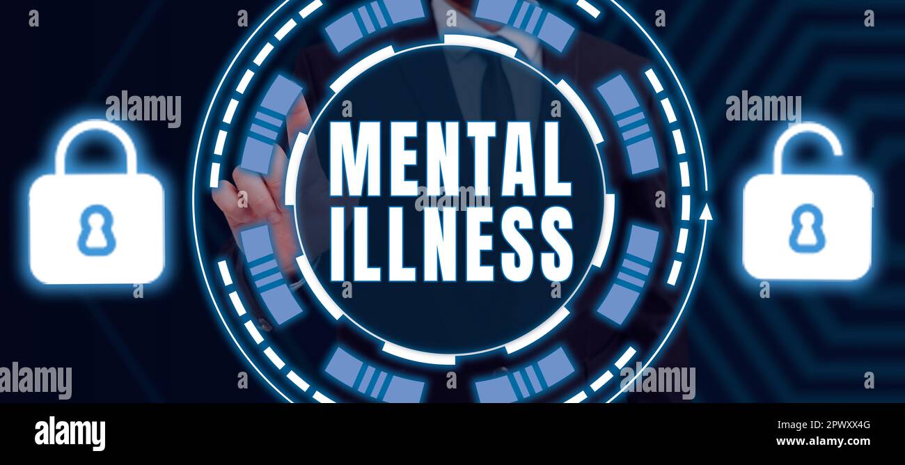 Sign displaying Mental Illness, Concept meaning person condition regard