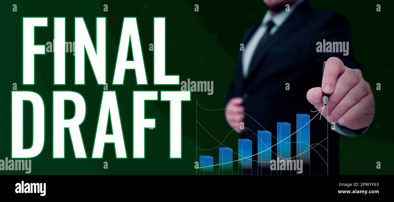 Hand writing sign Final Draft, Internet Concept final version of ...