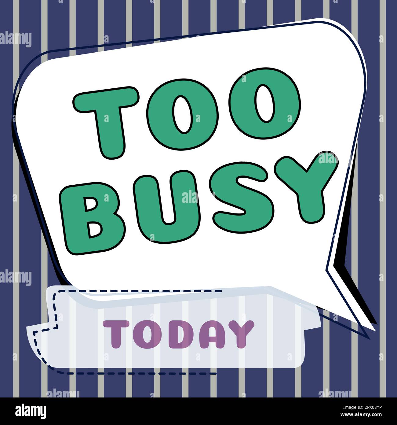 Hand Writing Sign Too Busy Concept Meaning Time Relax Idle Stock Photo by  ©nialowwa 575633412