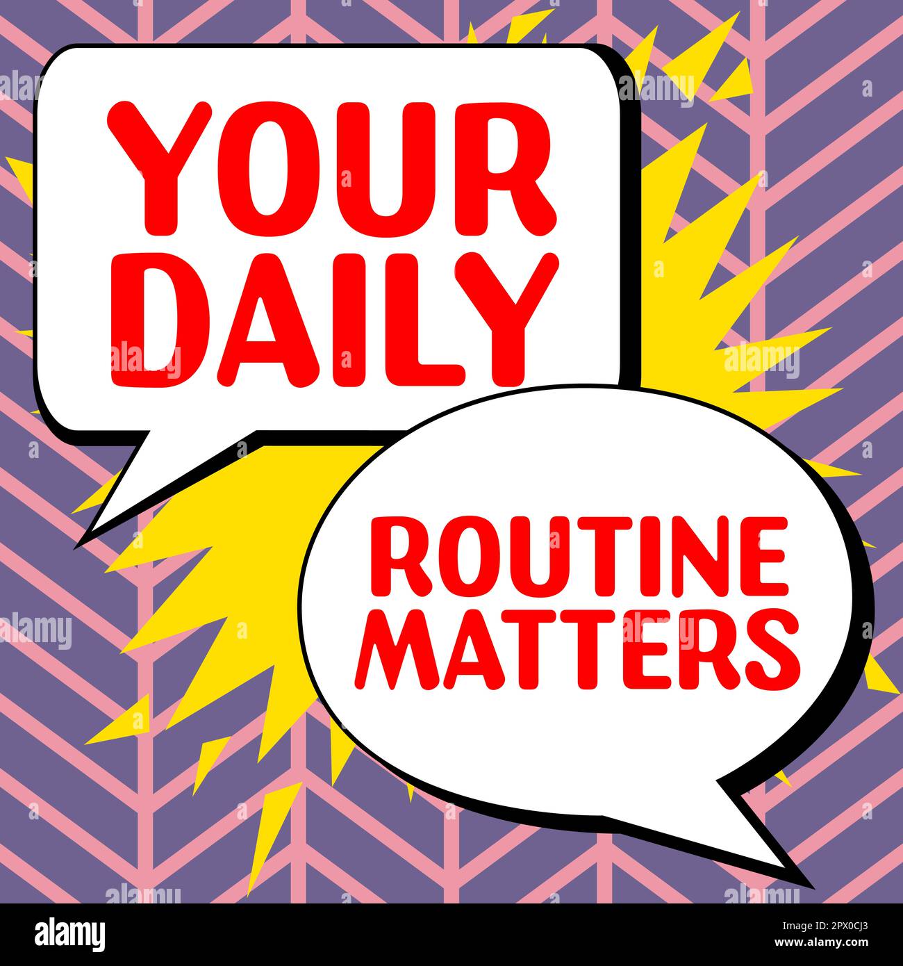 Sign For Routine Hand writing sign Your Daily Routine Matters, Business showcase Have ...