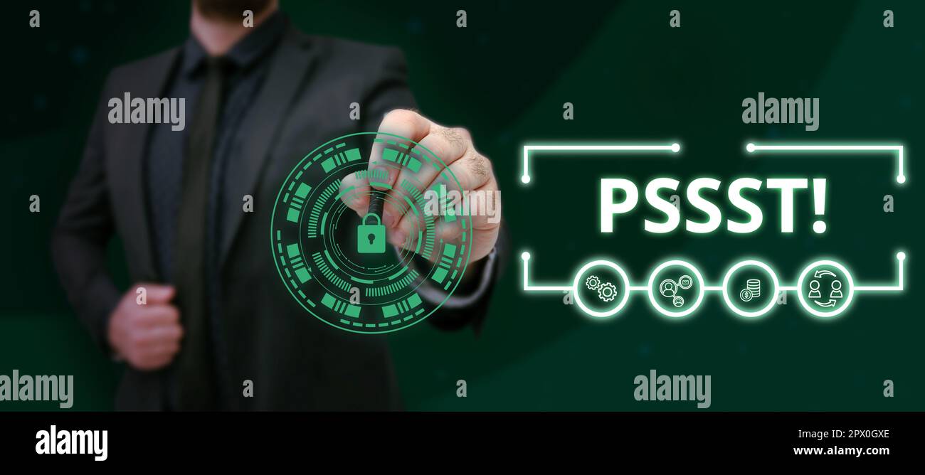 Sign displaying Pssst, Business approach Expression Way to attract ...