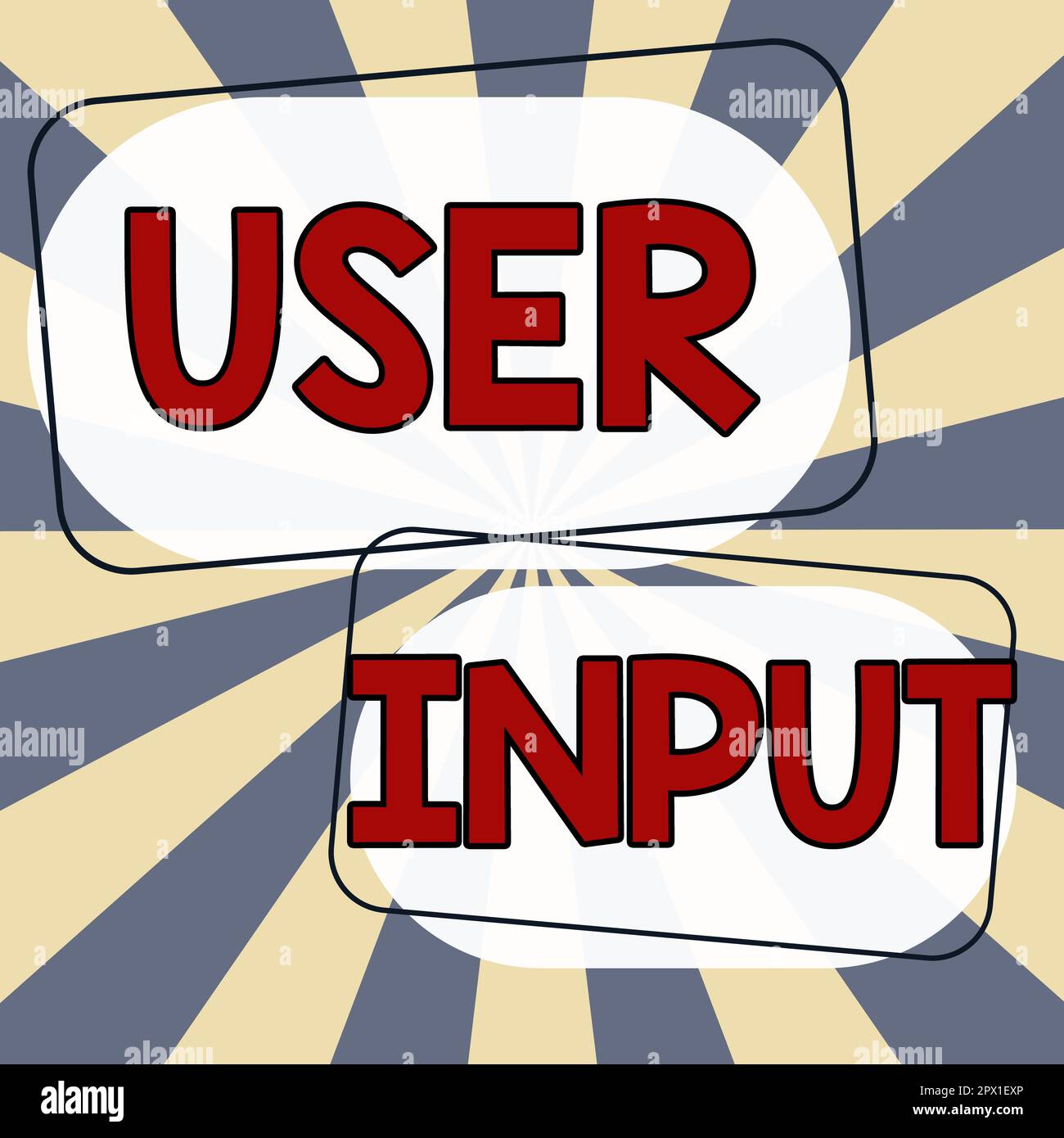 Inspiration showing sign User Input, Concept meaning Any information or ...