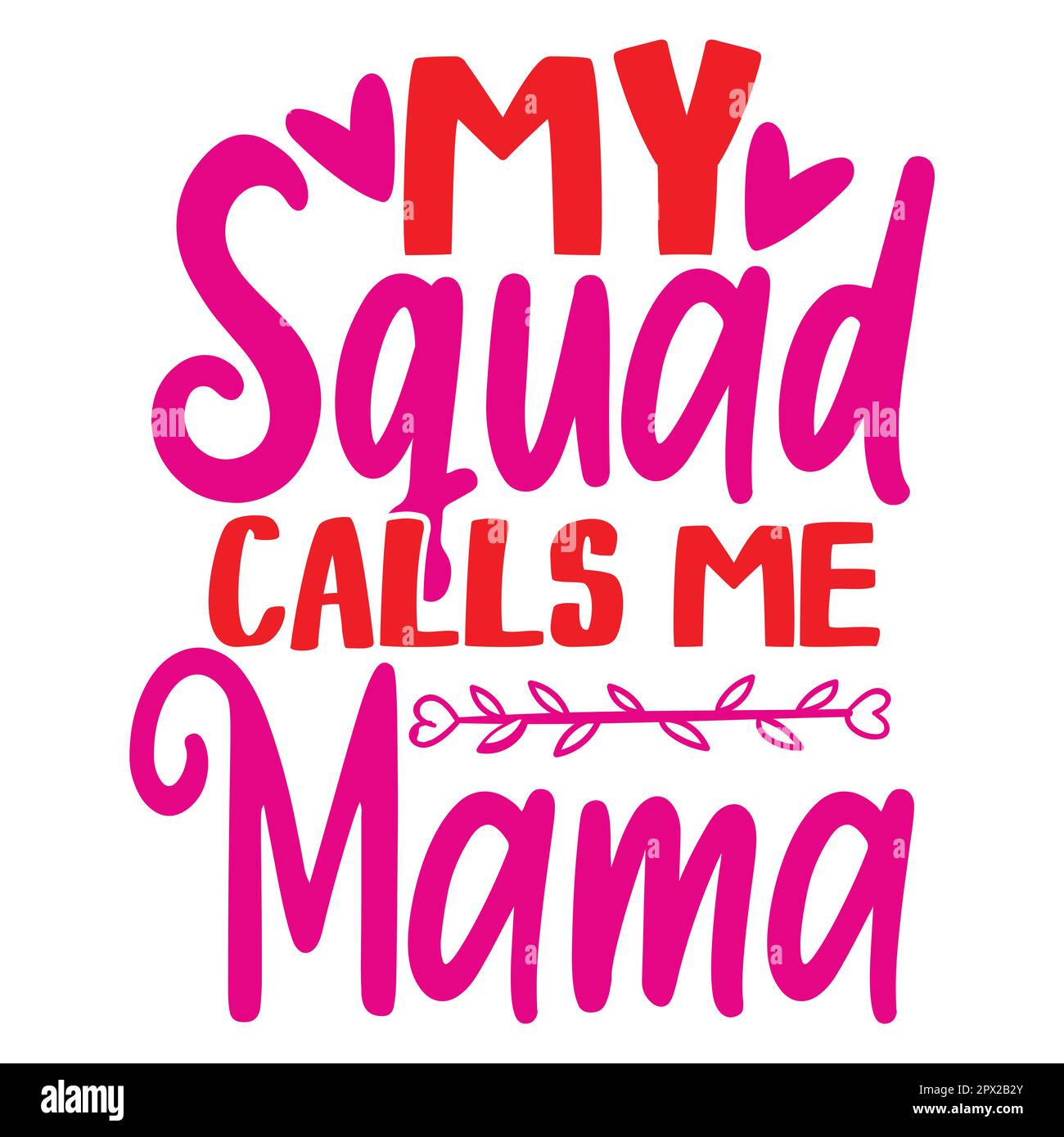 Mothers Day Typography Shirt Design For Mother Lover Mom Mommy Mama Handmade Calligraphy Vector 