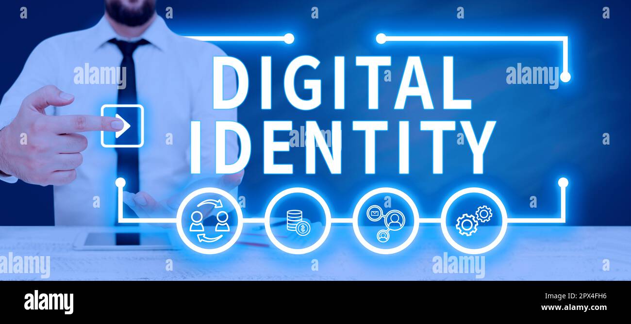 Sign displaying Digital Identity, Business approach networked identity adopted or claimed in cyberspace Stock Photo